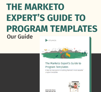 Marketo Expert's Guide to Program Templates