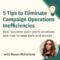 5 tips to eliminate campaign operations inefficiencies - square