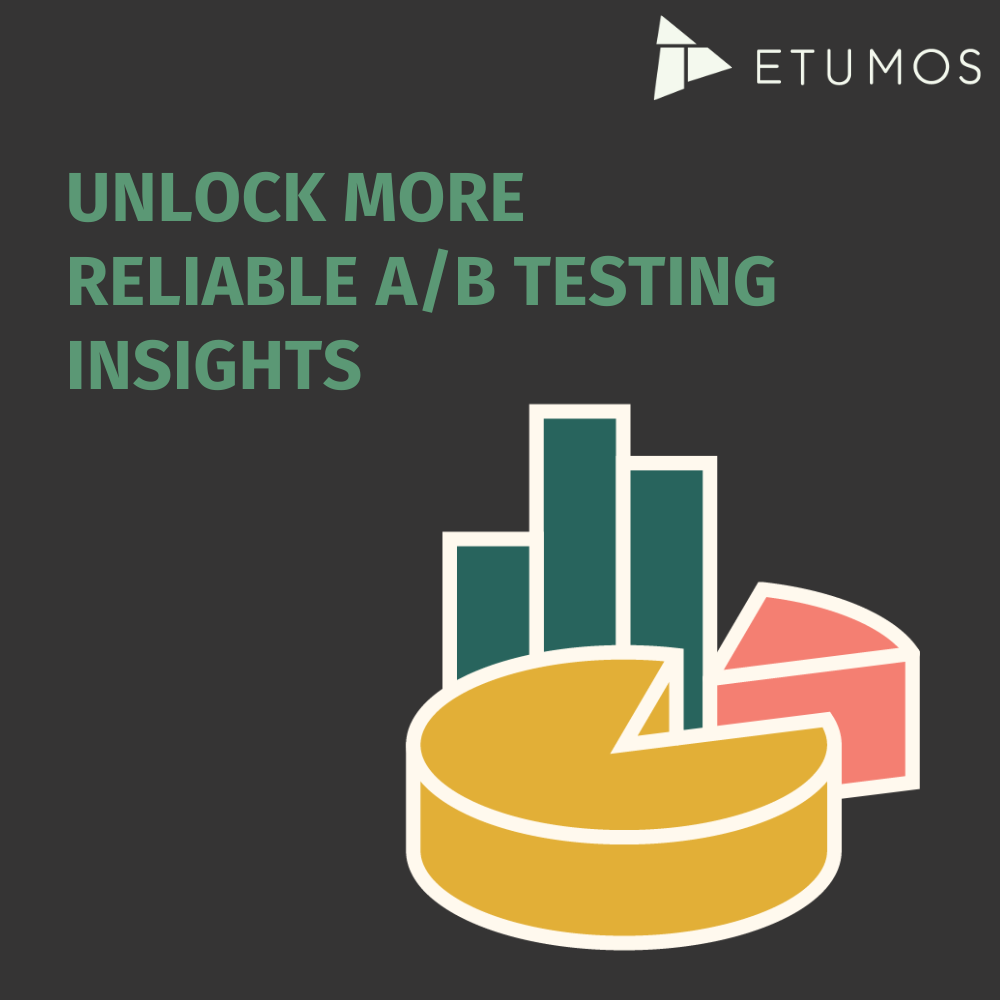 Unlock more reliable A/B testing insights