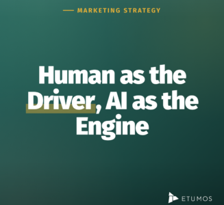 Human as the driver, AI as the engine — Etumos